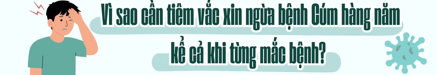Bị cúm rồi có cần tiêm nữa không? Sự thật nhiều người dễ bỏ qua 5