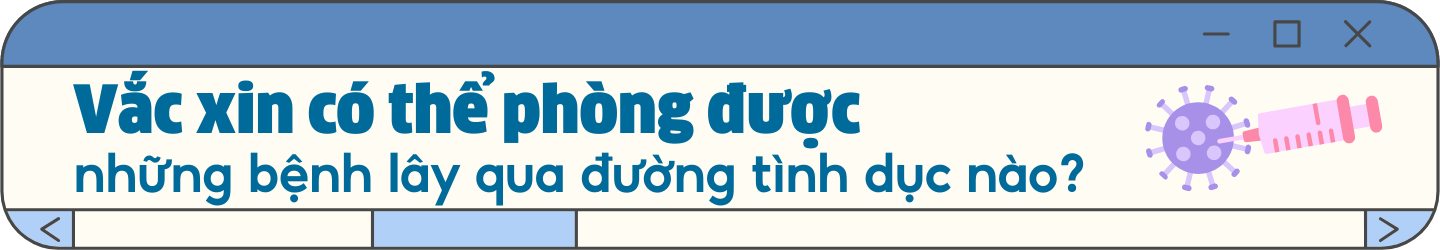 Sức khỏe tình dục thời công nghệ số - Bạn cần biết gì để tránh bệnh lây truyền nguy hiểm? h2 3