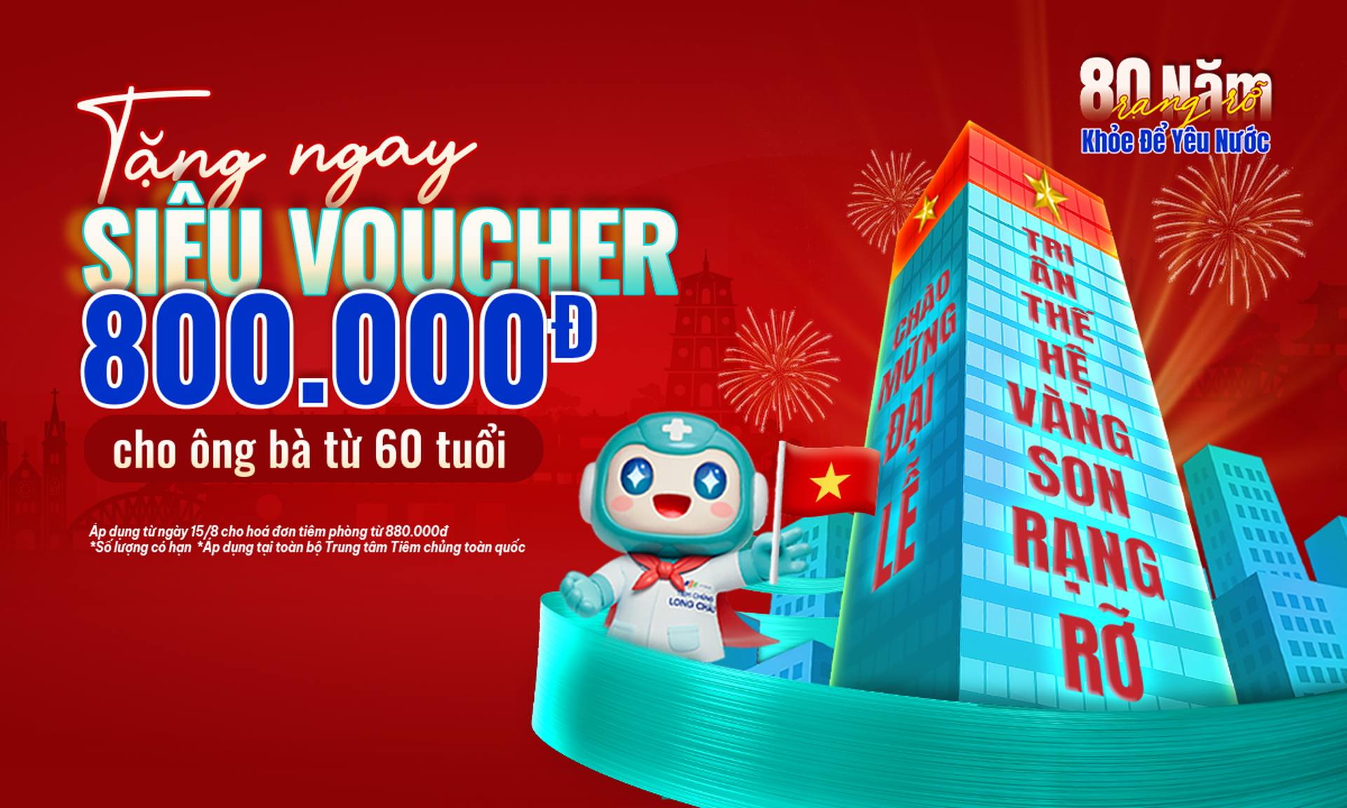 THỂ LỆ CHƯƠNG TRÌNH: DÀNH TẶNG SIÊU VOUCHER 800K CHO ÔNG BÀ TỪ 60 TUỔI NGAY TẠI TIÊM CHỦNG LONG CHÂU 🇻🇳