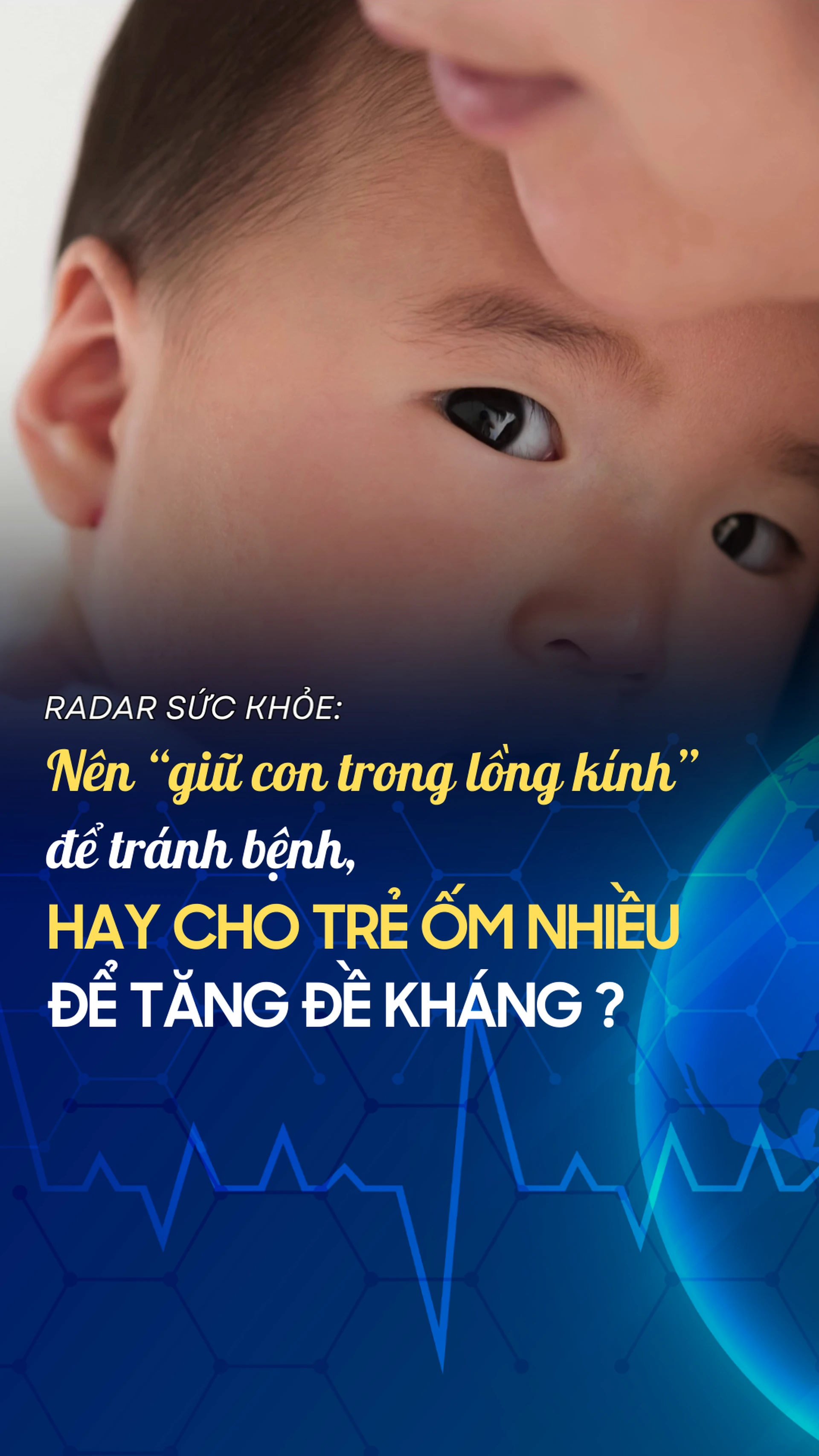 nen_giu_con_trong_long_kinh_de_tranh_benh_hay_cho_tre_om_nhieu_de_tang_de_khang_492168c6d0