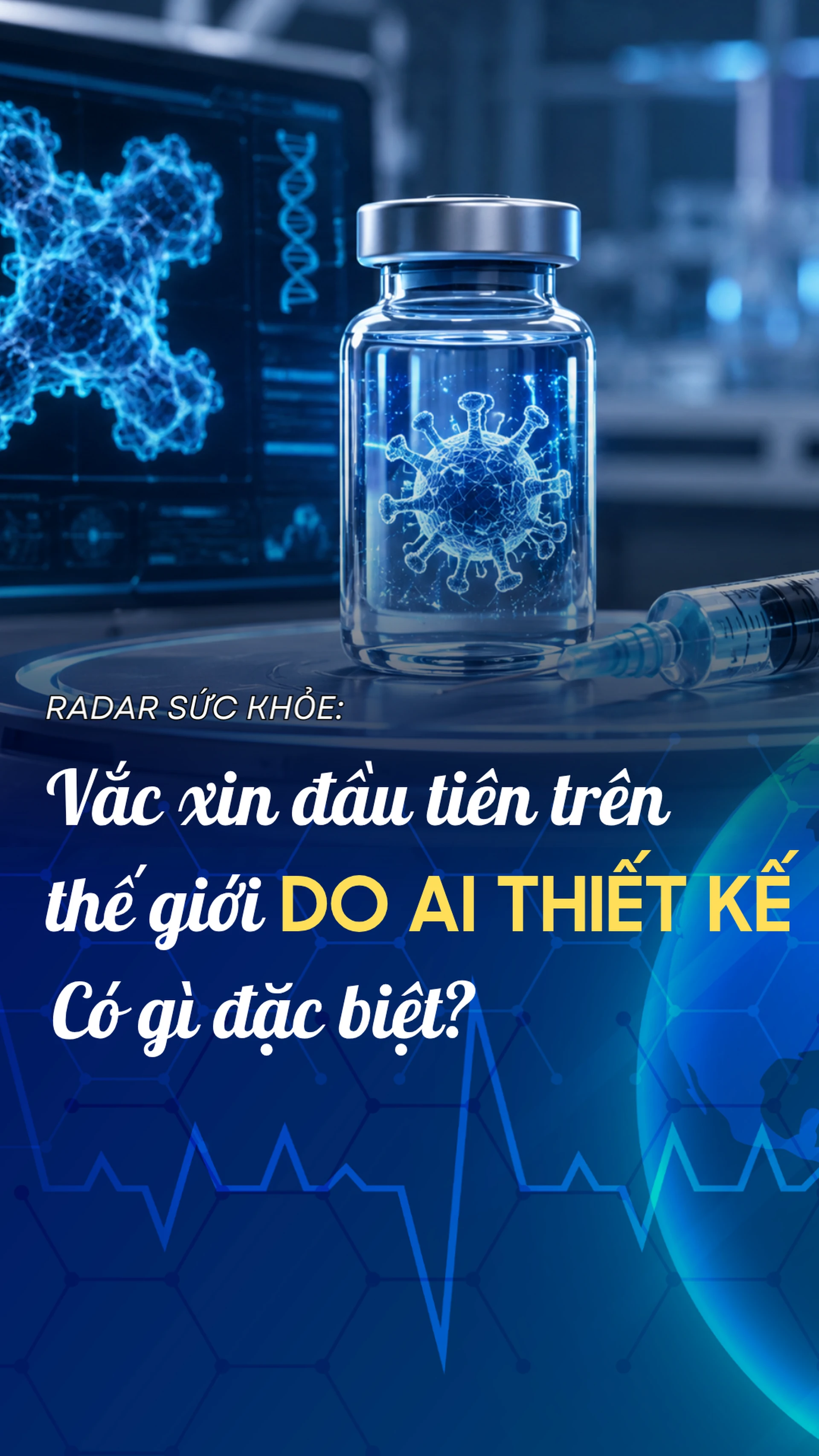 vac_xin_dau_tien_tren_the_gioi_do_ai_thiet_ke_co_gi_dac_biet_2e5ed853b5