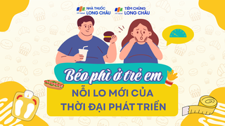 Béo phì ở trẻ em: Nỗi lo mới của thời đại phát triển