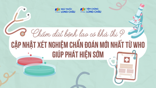 Chấm dứt bệnh lao có khả thi? Cập nhật xét nghiệm chẩn đoán mới nhất từ WHO giúp phát hiện sớm