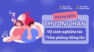 Phòng bệnh thương hàn: Vệ sinh nghiêm túc, tiêm phòng đúng lúc
