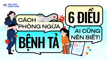 Cách phòng ngừa bệnh tả, 6 điều ai cũng nên biết!