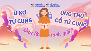 U xơ tử cung và ung thư cổ tử cung: Đâu là ranh giới?