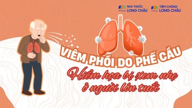 Viêm phổi do phế cầu: Hiểm họa bị xem nhẹ ở người lớn tuổi