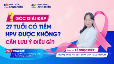 27 tuổi có tiêm phòng HPV được nữa không?