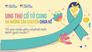 Ung thư cổ tử cung và những câu chuyện chưa kể: Vì sao nhiều phụ nữ phát hiện bệnh quá muộn?