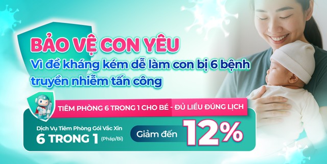 Địa chỉ tiêm vắc xin 6 trong 1 an toàn cho trẻ