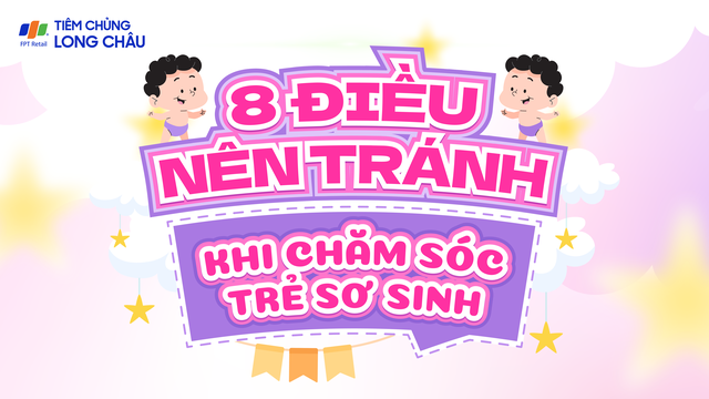 8 điều nên tránh khi chăm sóc trẻ sơ sinh