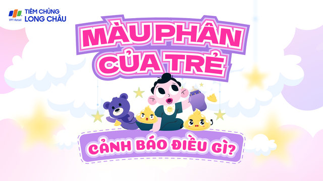 Màu phân của trẻ cảnh báo điều gì?