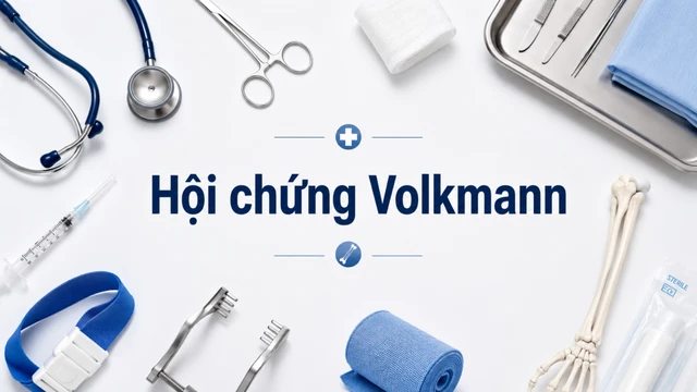 Hội chứng Volkmann là gì? Nguyên nhân và cách phòng ngừa hiệu quả