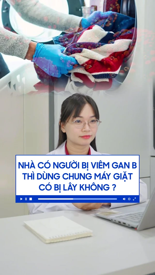 nha_co_nguoi_bi_viem_gan_b_thi_dung_chung_may_giat_co_bi_lay_khong_4c15439dd7