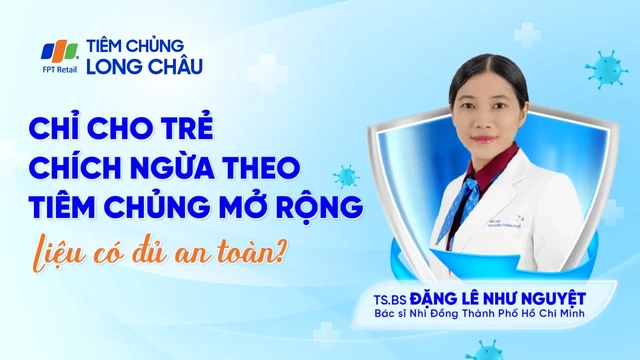 Trẻ chỉ chích ngừa theo tiêm chủng mở rộng liệu có đủ?