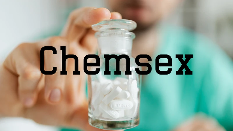 Chemsex là thuật ngữ kết hợp giữa hai từ tiếng Anh “chemicals” (chất hóa học) và “sex” (tình dục)