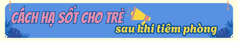 longform-tre-bi-sot-sau-tiem-chung-ba-me-nen-xu-tri-nhu-the-nao-5.png
