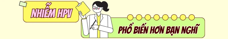 Mức độ nguy hiểm của từng loại HPV: 12 type nguy cơ cao cần lưu ý 1