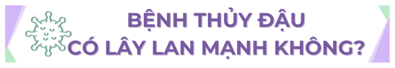 Sự cần thiết của việc tiêm phòng thủy đậu - Các bằng chứng khoa học về tính hiệu quả và an toàn của vắc xin H2 1