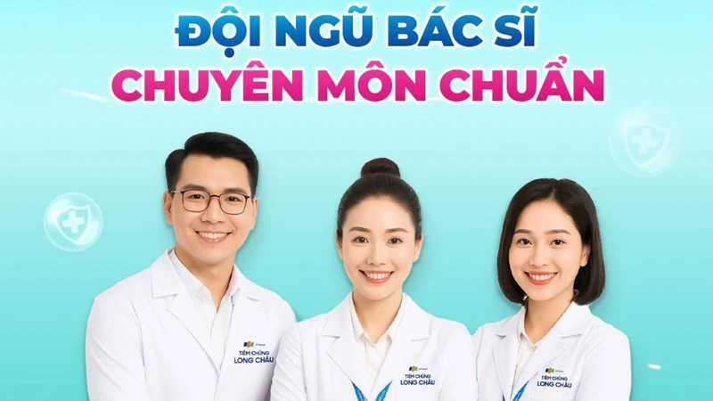 Trung tâm Tiêm chủng Long Châu với đội ngũ y bác sĩ chuyên môn cao đảm bảo quá trình tiêm chủng diễn ra nhanh chóng và an toàn