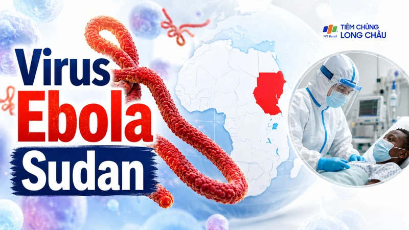 Virus Ebola Sudan được ghi nhận lần đầu năm 1976 tại Sudan